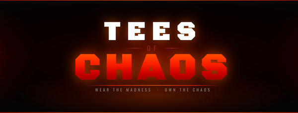 TEES of CHAOS